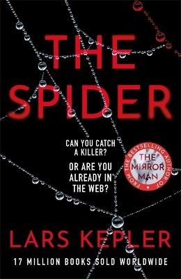 The Spider: The only serial killer crime thriller you need to read this year - Lars Kepler - cover