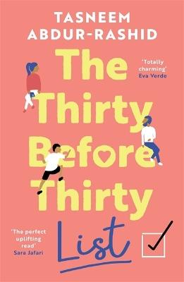 The Thirty Before Thirty List: An uplifting novel about missed chances and new beginnings - Tasneem Abdur-Rashid - cover