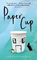 Paper Cup - Karen Campbell - cover