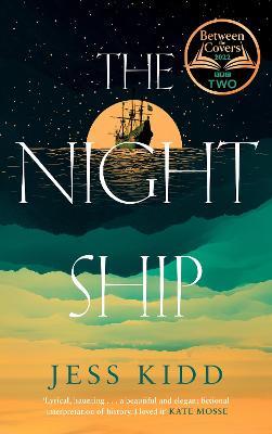 The Night Ship - Jess Kidd - cover