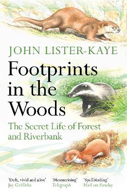 Footprints in the Woods: The Secret Life of Forest and Riverbank - John Lister-Kaye - cover