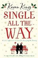 Single All the Way: An unputdownable and uplifting Christmas romance