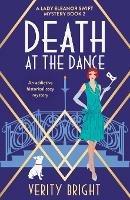 Death at the Dance: An addictive historical cozy mystery - Verity Bright - cover