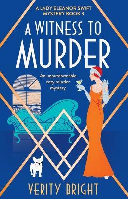 A Witness to Murder: An unputdownable cozy murder mystery - Verity Bright - cover