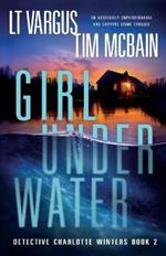 Girl Under Water: An absolutely unputdownable and gripping crime thriller