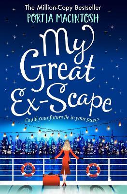 My Great Ex-Scape: A laugh out loud romantic comedy from bestseller Portia MacIntosh - Portia MacIntosh - cover