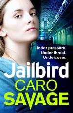 Jailbird: An action-packed page-turner that will have you hooked