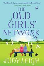 The Old Girls' Network: The top 10 bestselling funny, feel-good read from USA Today bestseller Judy Leigh