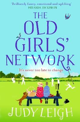 The Old Girls' Network: The top 10 bestselling funny, feel-good read from USA Today bestseller Judy Leigh - Judy Leigh - cover