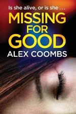 Missing For Good: A gritty crime mystery that will keep you guessing