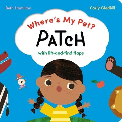 Where's My Pet? Patch: With lift-and-find flaps - Beth Hamilton - cover