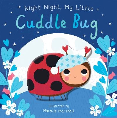 Night Night, My Little Cuddle Bug - Nicola Edwards - cover