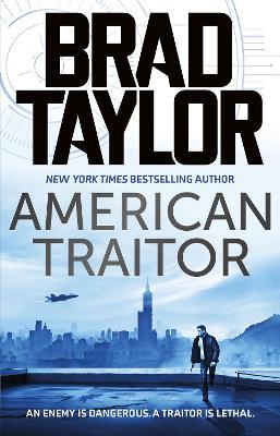 American Traitor - Brad Taylor - cover