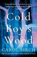 Cold Boy's Wood - Carol Birch - cover