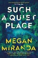 Such a Quiet Place - Megan Miranda - cover