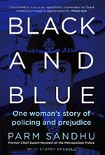 Black and Blue: One Woman's Story of Policing and Prejudice