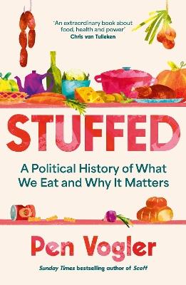 Ibs Stuffed: A Political History of What We Eat and Why it Matters