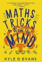 Maths Tricks to Blow Your Mind: A Journey Through Viral Maths