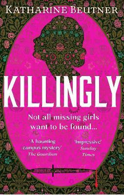Killingly: A gothic feminist historical  thriller, perfect for fans of Sarah Waters and Donna Tartt - Katharine Beutner - cover