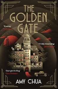 Libro in inglese The Golden Gate: 'Historical detective noir at its best' Janice Hallett Amy Chua