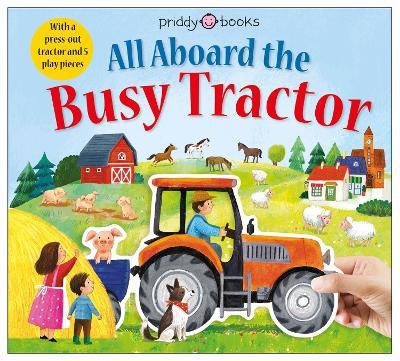 All Aboard The Busy Tractor - Priddy Books,Roger Priddy - cover
