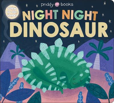 Night Night Dinosaur - Priddy Books - cover