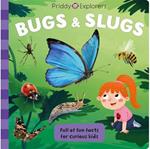 Priddy Explorers Bugs & Slugs