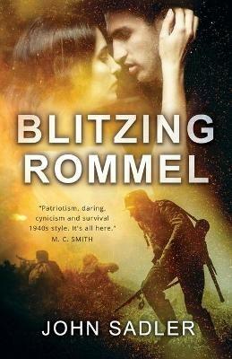 Blitzing Rommel - John Sadler - cover