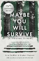 Maybe You Will Survive: A Holocaust Memoir - Aron Goldfarb,Graham Diamond - cover