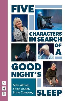 Five Characters in Search of a Good Night's Sleep - Mike Alfreds,Sonja Linden - cover