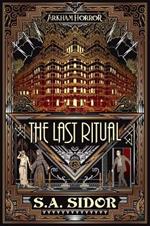 The Last Ritual: An Arkham Horror Novel