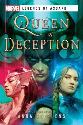 Queen of Deception: A Marvel Legends of Asgard Novel - Anna Stephens - cover