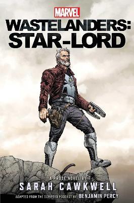 Marvel Wastelanders: Star-Lord - Sarah Cawkwell - cover