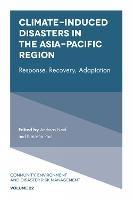 Climate-Induced Disasters in the Asia-Pacific Region: Response, Recovery, Adaptation - cover