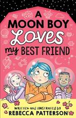 A Moon Boy Loves My Best Friend