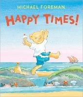 Happy Times! - Michael Foreman - cover