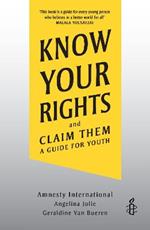 Know Your Rights: and Claim Them