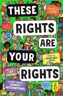 These Rights are Your Rights: An empowering guide for children everywhere from Amnesty International - Amnesty International,Nicky Parker at Amnesty International - cover