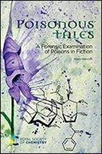 Poisonous Tales: A Forensic Examination of Poisons in Fiction