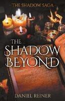 The Shadow Beyond - Daniel Reiner - cover