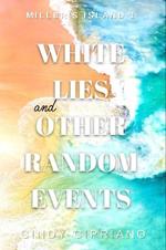 White Lies and Other Random Events