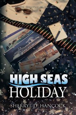 High Seas Holiday - Sherryl D Hancock - cover
