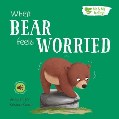 When Bear Feels Worried - Gemma Cary - cover