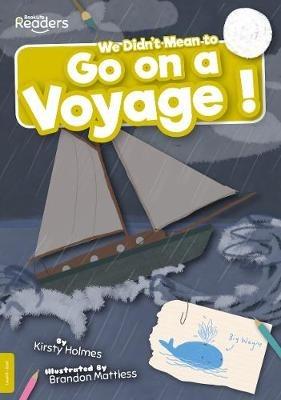 We Didn't Mean to Go on a Voyage! - Kirsty Holmes - cover