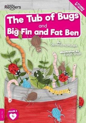 The Tub of Bugs And Big Finn and Fat Ben - Gemma McMullen - cover