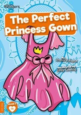 The Perfect Princess Gown - Shalini Vallepur - cover