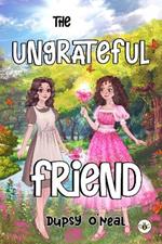 The Ungrateful Friend