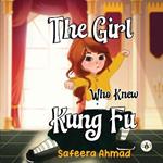 The Girl who knew Kung Fu