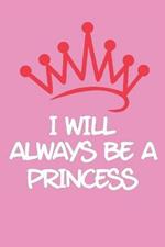 I Will Always be a Princess