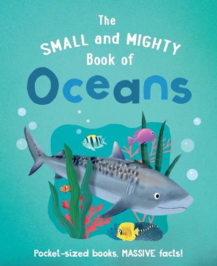 The Small and Mighty Book of Oceans - Tracey Turner,Kirsti Davidson - ebook